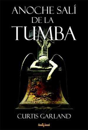 Portada de ANOCHE SALÍ DE LA TUMBA