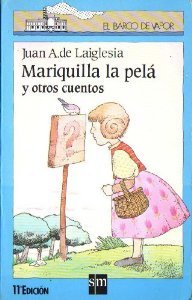 MARIQUILLA LA PELÁ Y OTROS CUENTOS