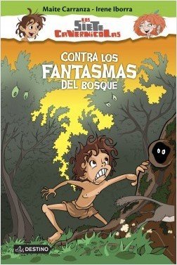 CONTRA LOS FANTASMAS DEL BOSQUE. Los siete cavernícolas