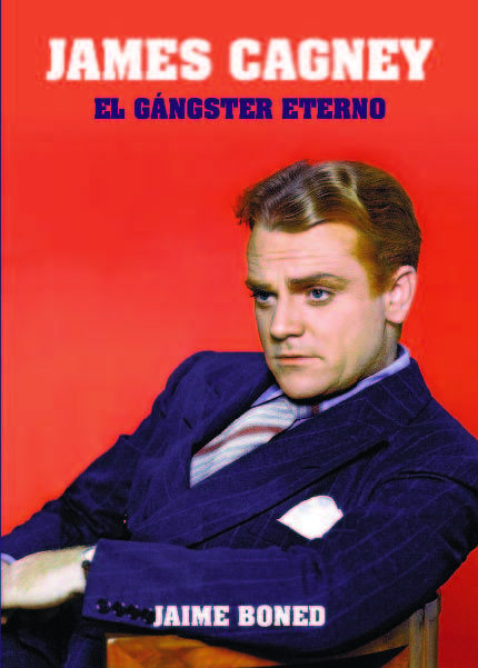 Portada de JAMES CAGNEY. El gángster eterno
