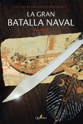 Portada de LA GRAN BATALLA NAVAL. La hija de los piratas Murakami 2