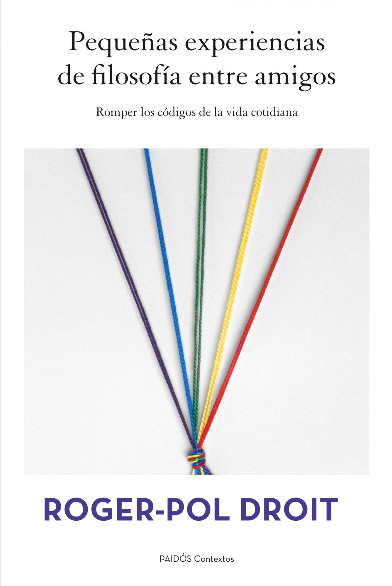 Portada de PEQUEÑAS EXPERIENCIAS DE FILOSOFÍA ENTRE AMIGOS