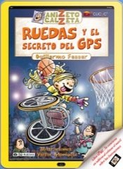 Portada de ANIZETO CALZETA II: RUEDAS Y EL SECRETO DEL GPS