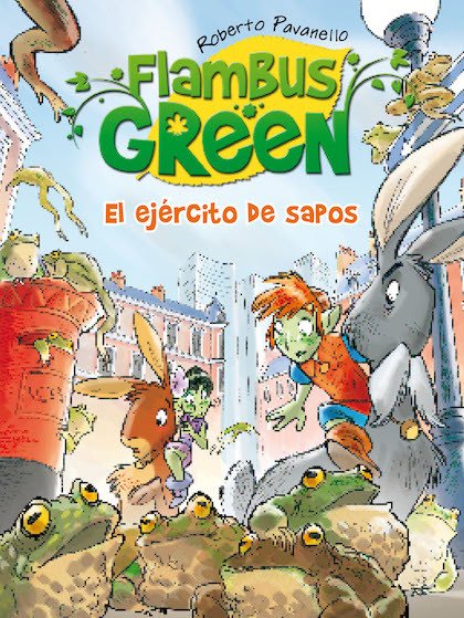 FLAMBUS GREEN. EL EJÉRCITO DE SAPOS