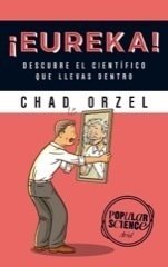 ¡EUREKA! Descubre el científico que llevas dentro