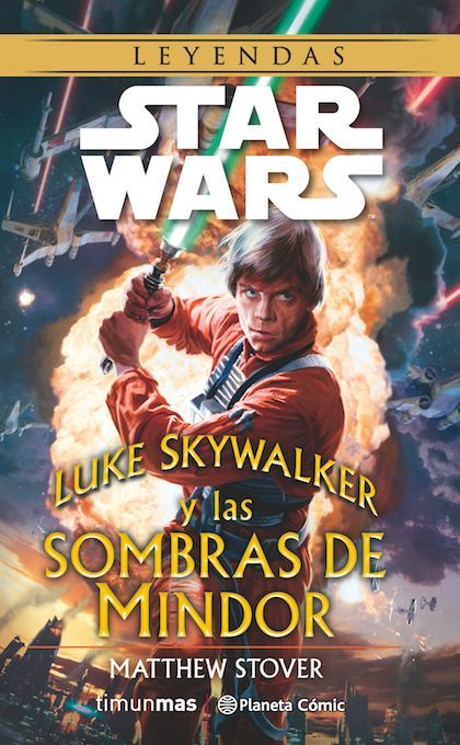 Portada de LEYENDAS STAR WARS: LUKE SKYWALKER Y LAS SOMBRAS DE MINDOR (NOVELA)