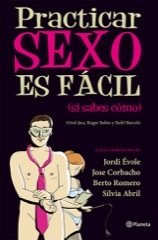 Portada de PRACTICAR SEXO ES FÁCIL (SI SABES CÓMO)