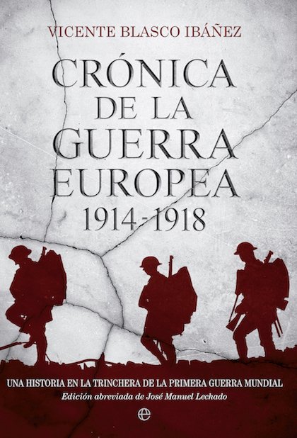 Portada de CRÓNICA DE LA GUERRA EUROPEA 1914-1918. Una historia de la Primera Guerra Mundial