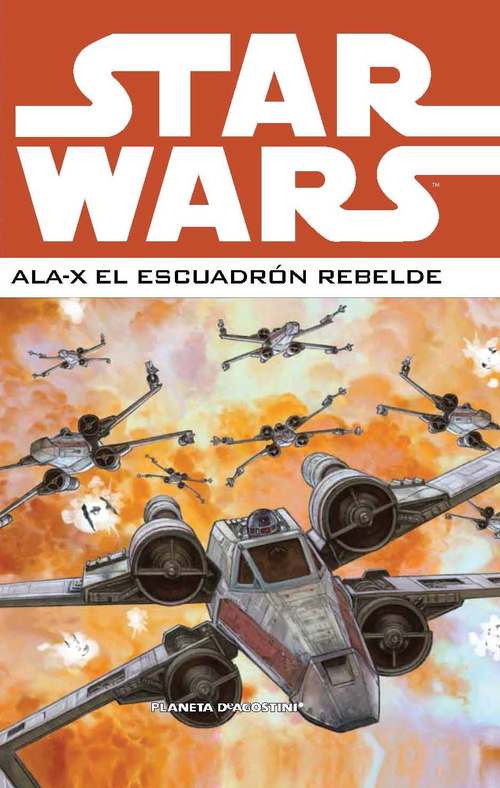 STAR WARS: ALA-X EL ESCUADRON REBELDE Nº2